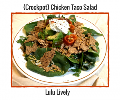 {Crockpot} Chicken Taco Salad